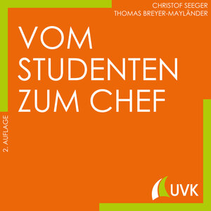 Buchcover Vom Studenten zum Chef | Thomas Breyer-Mayländer | EAN 9783739800882 | ISBN 3-7398-0088-7 | ISBN 978-3-7398-0088-2