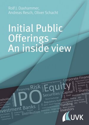 Buchcover Initial Public Offerings – An inside view | Rolf J. Daxhammer | EAN 9783739801728 | ISBN 3-7398-0172-7 | ISBN 978-3-7398-0172-8