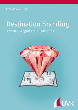 Buchcover Destination Branding | Christoph Engl | EAN 9783739801773 | ISBN 3-7398-0177-8 | ISBN 978-3-7398-0177-3