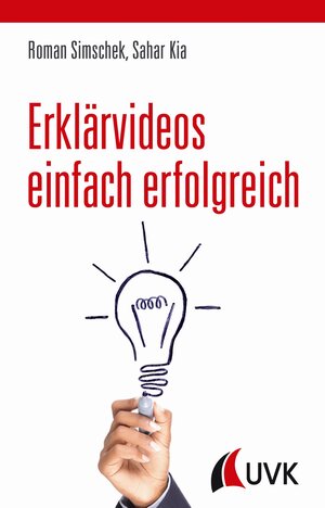 Buchcover Erklärvideos einfach erfolgreich | Roman Simschek | EAN 9783739803463 | ISBN 3-7398-0346-0 | ISBN 978-3-7398-0346-3