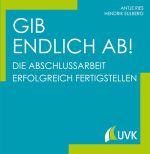 Buchcover Gib endlich ab! | Antje Ries | EAN 9783739830049 | ISBN 3-7398-3004-2 | ISBN 978-3-7398-3004-9