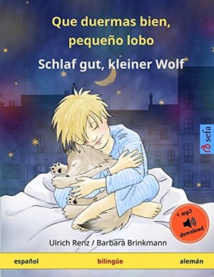 Buchcover Que duermas bien, pequeño lobo – Schlaf gut, kleiner Wolf. Libro infantil bilingüe (español – alemán) (www.childrens-books-bilingual.com) | Renz, Ulrich | EAN 9783739901527 | ISBN 3-7399-0152-7 | ISBN 978-3-7399-0152-7