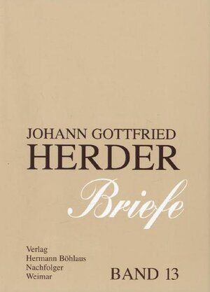 Buchcover Johann Gottfried Herder. Briefe.  | EAN 9783740012557 | ISBN 3-7400-1255-2 | ISBN 978-3-7400-1255-7