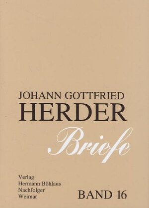 Buchcover Johann Gottfried Herder. Briefe.  | EAN 9783740012656 | ISBN 3-7400-1265-X | ISBN 978-3-7400-1265-6