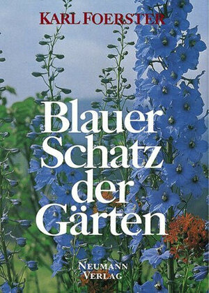 Buchcover Blauer Schatz der Gärten | Karl Foerster | EAN 9783740200688 | ISBN 3-7402-0068-5 | ISBN 978-3-7402-0068-8