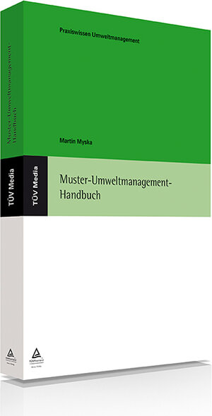 Buchcover Muster-Umweltmanagement-Handbuch (E-Book;pdf) | Martin Myska | EAN 9783740603465 | ISBN 3-7406-0346-1 | ISBN 978-3-7406-0346-5