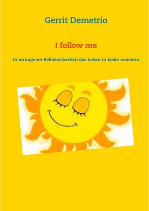 Buchcover I follow me | Gerrit Demetrio | EAN 9783740703523 | ISBN 3-7407-0352-0 | ISBN 978-3-7407-0352-3
