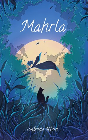 Buchcover Mahrla | Sabrina Klein | EAN 9783740705602 | ISBN 3-7407-0560-4 | ISBN 978-3-7407-0560-2