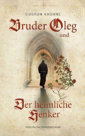 Buchcover Bruder Oleg und Der heimliche Henker | Gudrun Krohne | EAN 9783740706784 | ISBN 3-7407-0678-3 | ISBN 978-3-7407-0678-4