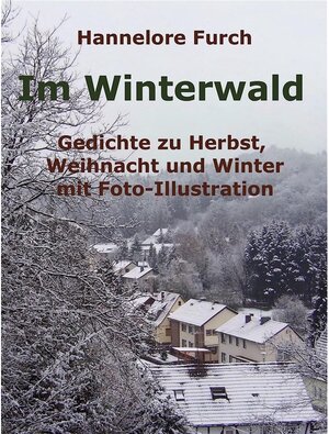 Buchcover Im Winterwald | Hannelore Furch | EAN 9783740707552 | ISBN 3-7407-0755-0 | ISBN 978-3-7407-0755-2