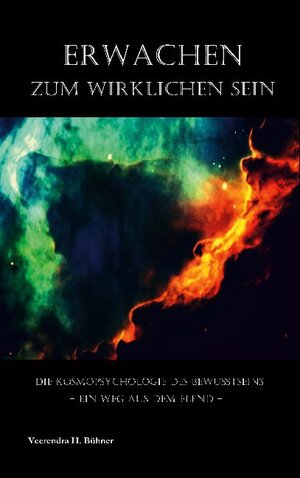 Buchcover Erwachen zum wirklichen Sein | Veerendra H. Bühner | EAN 9783740708429 | ISBN 3-7407-0842-5 | ISBN 978-3-7407-0842-9