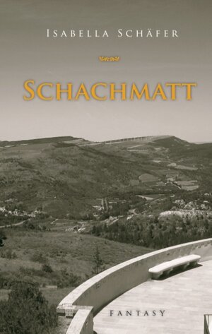 Buchcover Schachmatt | Isabella Schäfer | EAN 9783740708696 | ISBN 3-7407-0869-7 | ISBN 978-3-7407-0869-6