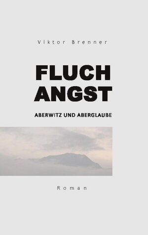 Buchcover Fluchangst | Viktor Brenner | EAN 9783740709952 | ISBN 3-7407-0995-2 | ISBN 978-3-7407-0995-2