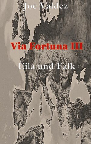 Buchcover Via Fortuna III | Joe Valdez | EAN 9783740710118 | ISBN 3-7407-1011-X | ISBN 978-3-7407-1011-8