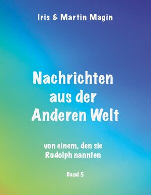 Buchcover Nachrichten aus der Anderen Welt (Band 5)  | EAN 9783740710262 | ISBN 3-7407-1026-8 | ISBN 978-3-7407-1026-2