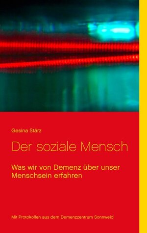 Buchcover Der soziale Mensch | Gesina Stärz | EAN 9783740711061 | ISBN 3-7407-1106-X | ISBN 978-3-7407-1106-1