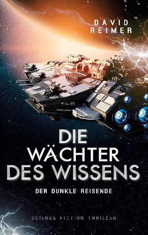 Buchcover Die Wächter des Wissens | David Reimer | EAN 9783740711504 | ISBN 3-7407-1150-7 | ISBN 978-3-7407-1150-4