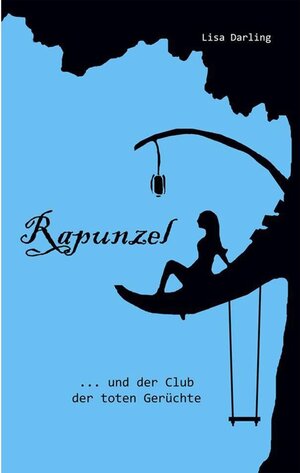 Buchcover Rapunzel | Lisa Darling | EAN 9783740725143 | ISBN 3-7407-2514-1 | ISBN 978-3-7407-2514-3