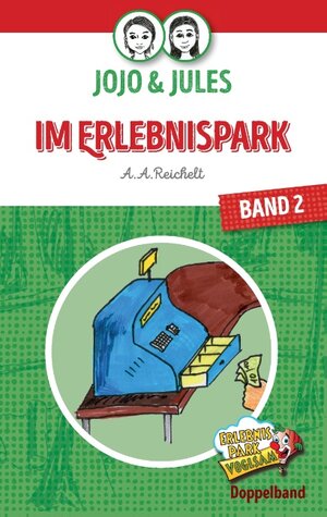 Buchcover JoJo & Jules - Im Erlebnispark | A. A. Reichelt | EAN 9783740726034 | ISBN 3-7407-2603-2 | ISBN 978-3-7407-2603-4