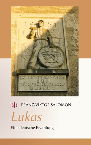 Buchcover Lukas | Franz-Viktor Salomon | EAN 9783740726539 | ISBN 3-7407-2653-9 | ISBN 978-3-7407-2653-9