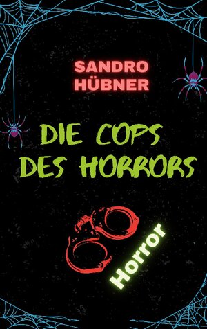 Buchcover Die Cops des Horrors | Sandro Hübner | EAN 9783740727260 | ISBN 3-7407-2726-8 | ISBN 978-3-7407-2726-0