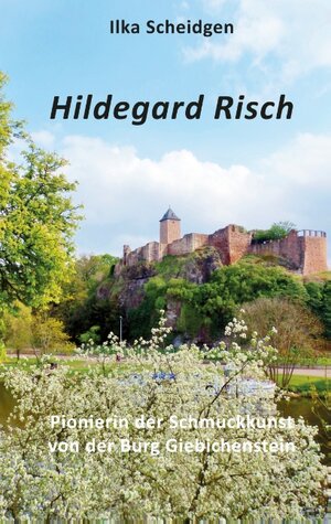 Buchcover Hildegard Risch | Ilka Scheidgen | EAN 9783740729899 | ISBN 3-7407-2989-9 | ISBN 978-3-7407-2989-9