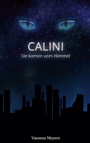 Buchcover Calini - Sie kamen vom Himmel | Vanessa Meyers | EAN 9783740731502 | ISBN 3-7407-3150-8 | ISBN 978-3-7407-3150-2