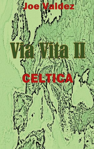 Buchcover Via Vita II | Joe Valdez | EAN 9783740743628 | ISBN 3-7407-4362-X | ISBN 978-3-7407-4362-8