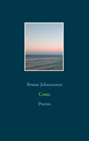 Buchcover Come | Bruno Johannsson | EAN 9783740744496 | ISBN 3-7407-4449-9 | ISBN 978-3-7407-4449-6