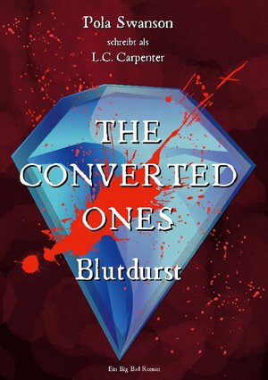 Buchcover The Converted Ones | Pola Swanson | EAN 9783740744533 | ISBN 3-7407-4453-7 | ISBN 978-3-7407-4453-3