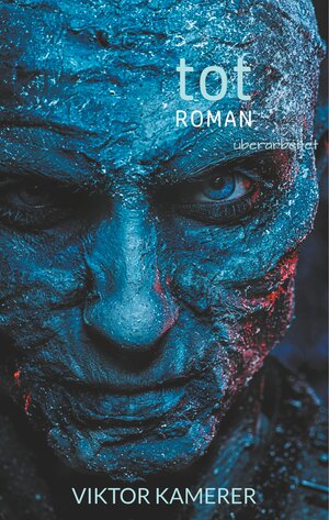 Buchcover tot | Viktor Kamerer | EAN 9783740746995 | ISBN 3-7407-4699-8 | ISBN 978-3-7407-4699-5