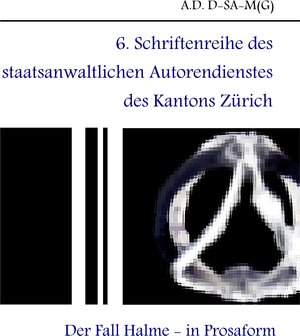 Buchcover 6. Schriftenreihe des staatsanwaltlichen Autorendienstes des Kantons Zürich | A.D. D-SA-M(G) | EAN 9783740747015 | ISBN 3-7407-4701-3 | ISBN 978-3-7407-4701-5