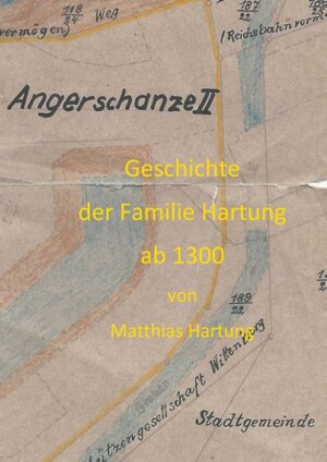 Buchcover Geschichte der Familie Hartung ab 1300 | Matthias Hartung | EAN 9783740748579 | ISBN 3-7407-4857-5 | ISBN 978-3-7407-4857-9