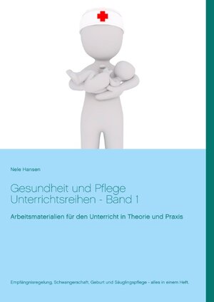 Buchcover Gesundheit und Pflege Unterrichtsreihen | Nele Hansen | EAN 9783740748845 | ISBN 3-7407-4884-2 | ISBN 978-3-7407-4884-5