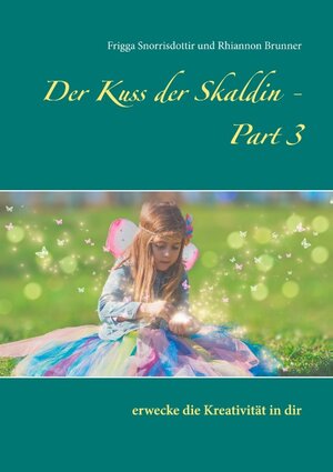 Buchcover Der Kuss der Skaldin - Part 3 | Frigga Snorrisdottir | EAN 9783740767259 | ISBN 3-7407-6725-1 | ISBN 978-3-7407-6725-9