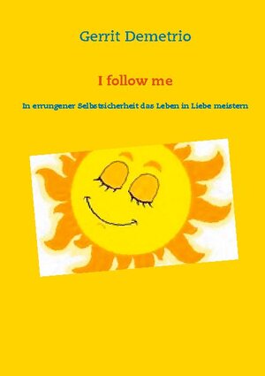 Buchcover I follow me | Gerrit Demetrio | EAN 9783740771096 | ISBN 3-7407-7109-7 | ISBN 978-3-7407-7109-6