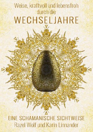 Buchcover Weise, kraftvoll und lebensfroh durch die WECHSELJAHRE | Razel Wolf | EAN 9783740782351 | ISBN 3-7407-8235-8 | ISBN 978-3-7407-8235-1