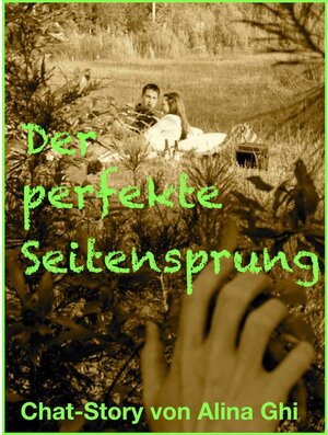 Buchcover Der perfekte Seitensprung | Alina Ghi | EAN 9783740783266 | ISBN 3-7407-8326-5 | ISBN 978-3-7407-8326-6