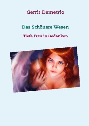 Buchcover Das Schönere Wesen | Gerrit Demetrio | EAN 9783740784201 | ISBN 3-7407-8420-2 | ISBN 978-3-7407-8420-1