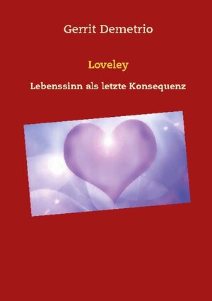 Buchcover Loveley | Gerrit Demetrio | EAN 9783740784249 | ISBN 3-7407-8424-5 | ISBN 978-3-7407-8424-9