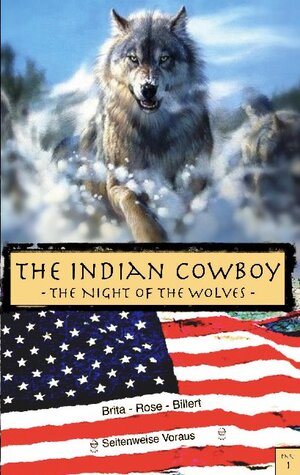 Buchcover The Indian Cowboy 1 | Brita Rose Billert | EAN 9783740785369 | ISBN 3-7407-8536-5 | ISBN 978-3-7407-8536-9