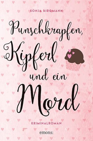 Buchcover Punschkrapfen, Kipferl und ein Mord | Sonja Birgmann | EAN 9783740800420 | ISBN 3-7408-0042-9 | ISBN 978-3-7408-0042-0