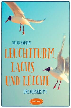 Buchcover Leuchtturm, Lachs und Leiche | Helen Kampen | EAN 9783740800604 | ISBN 3-7408-0060-7 | ISBN 978-3-7408-0060-4