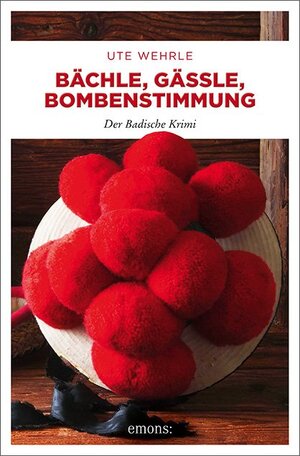 Buchcover Bächle, Gässle, Bombenstimmung | Ute Wehrle | EAN 9783740802882 | ISBN 3-7408-0288-X | ISBN 978-3-7408-0288-2