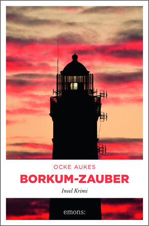 Buchcover Borkum-Zauber | Ocke Aukes | EAN 9783740803940 | ISBN 3-7408-0394-0 | ISBN 978-3-7408-0394-0