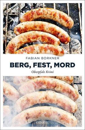 Buchcover Berg, Fest, Mord | Fabian Borkner | EAN 9783740804107 | ISBN 3-7408-0410-6 | ISBN 978-3-7408-0410-7