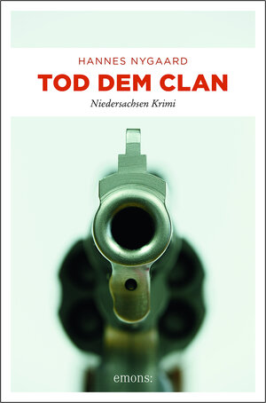 Buchcover Tod dem Clan | Hannes Nygaard | EAN 9783740804381 | ISBN 3-7408-0438-6 | ISBN 978-3-7408-0438-1