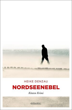 Buchcover Nordseenebel | Heike Denzau | EAN 9783740805012 | ISBN 3-7408-0501-3 | ISBN 978-3-7408-0501-2