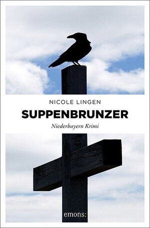 Buchcover Suppenbrunzer | Nicole Lingen | EAN 9783740805173 | ISBN 3-7408-0517-X | ISBN 978-3-7408-0517-3