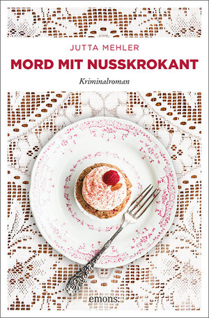 Buchcover Mord mit Nusskrokant | Jutta Mehler | EAN 9783740805203 | ISBN 3-7408-0520-X | ISBN 978-3-7408-0520-3